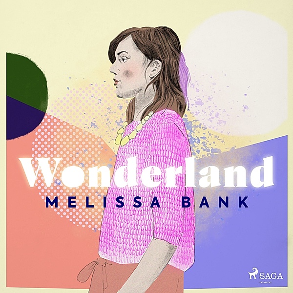 Wonderland, Melissa Bank