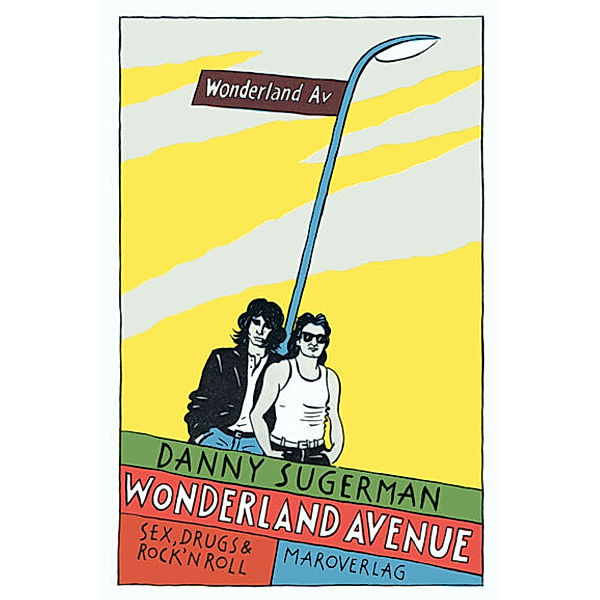 Wonderland Avenue, Daniel Sugerman