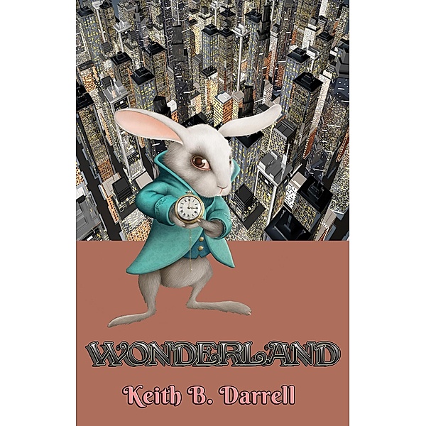 Wonderland / Wonderland, Keith B. Darrell