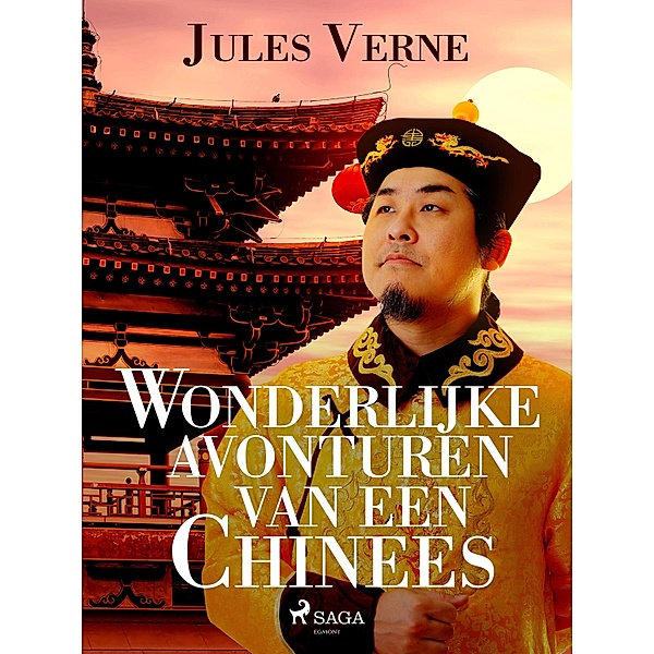 Wonderlijke avonturen van een Chinees / Buitengewone reizen, Jules Verne
