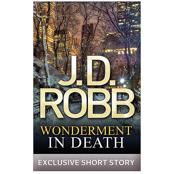 Wonderment In Death / In Death Bd.42, J. D. Robb