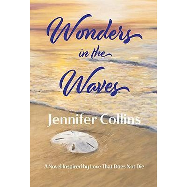 Wonders in the Waves, Jennifer Collins
