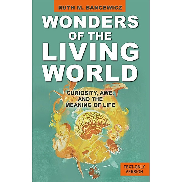 Wonders of the Living World (Text Only Version), Ruth Bancewicz