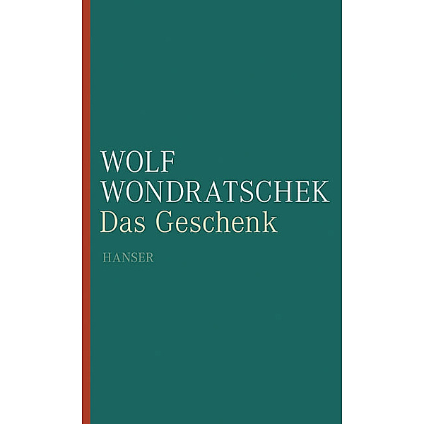 Wondratschek, W: Geschenk, Wolf Wondratschek