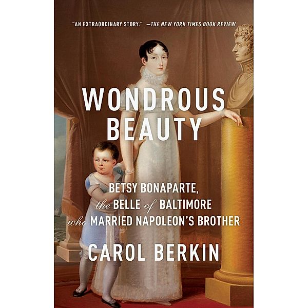 Wondrous Beauty, Carol Berkin