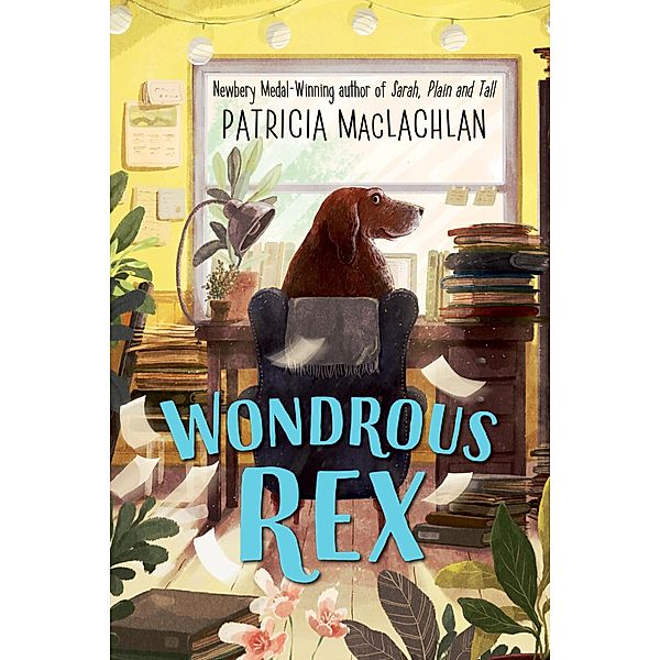 Wondrous Rex, Patricia Maclachlan