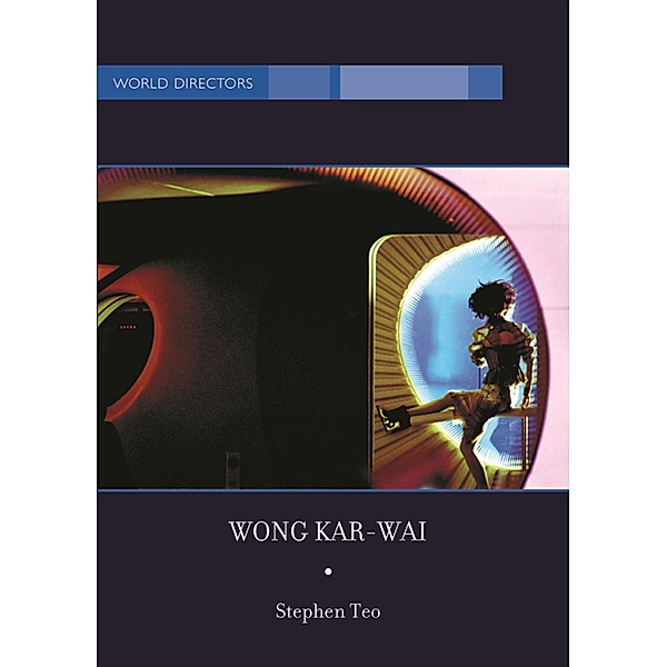 Wong Kar-Wai, Stephen Teo