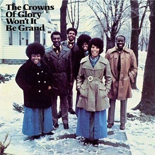 Won'T It Be Grand (Vinyl), The Crowns Of Glory