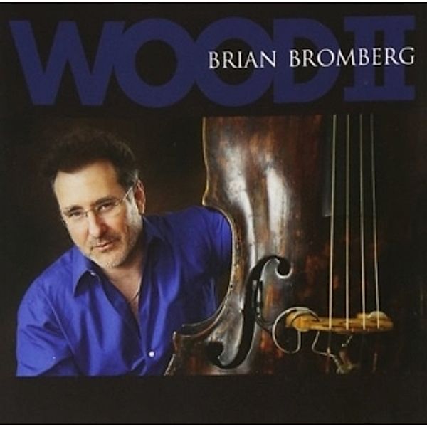 Wood, Brian Bromberg