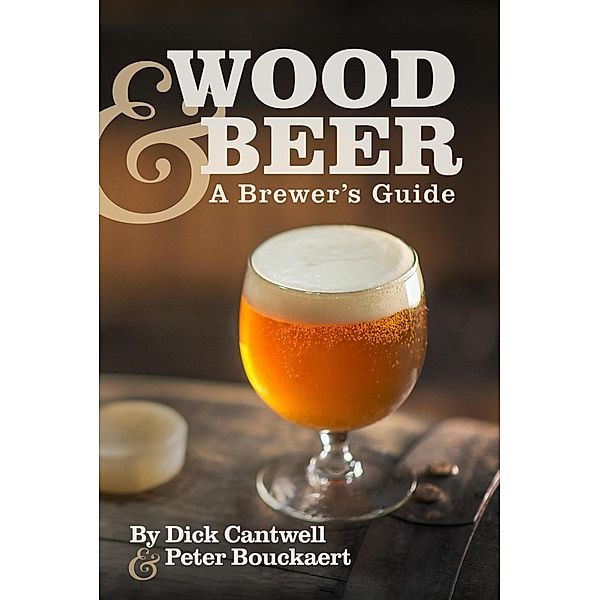 Wood & Beer, Dick Cantwell, Peter Bouckaert