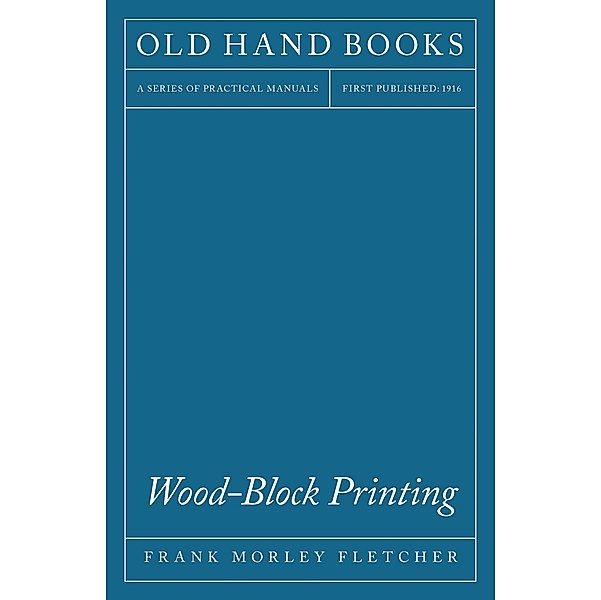 Wood-Block Printing, Frank Morley Fletcher