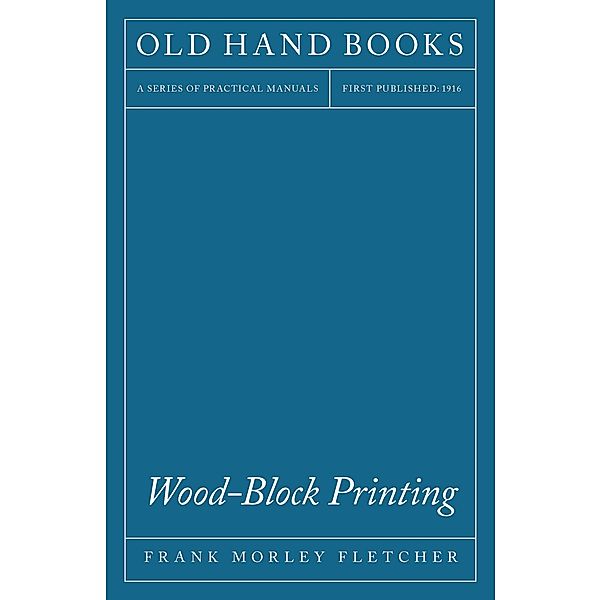 Wood-Block Printing, Frank Morley Fletcher