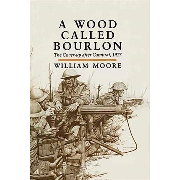 Wood Called Bourlon, William Moore