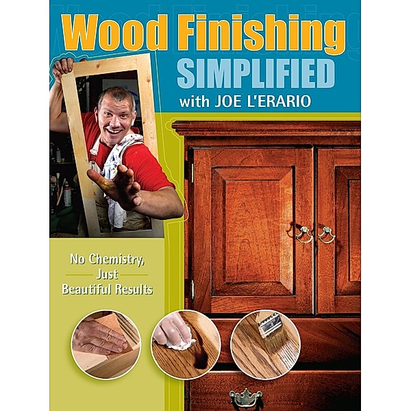 Wood Finishing Simplified, Joe L'Erario