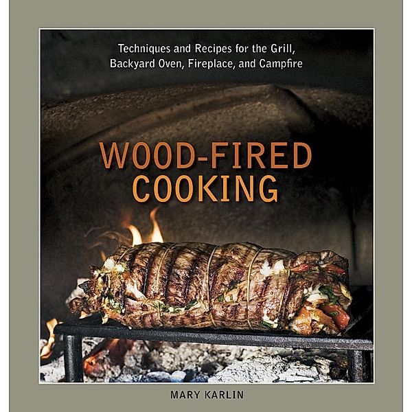 Wood-Fired Cooking, Mary Karlin
