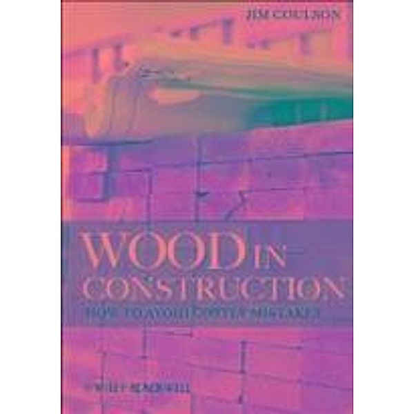 Wood in Construction, Jim Coulson