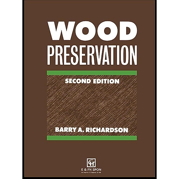 Wood Preservation, B A Richardson