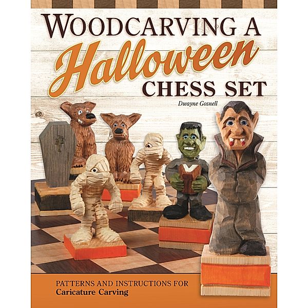 Woodcarving a Halloween Chess Set, Dwayne Gosnell