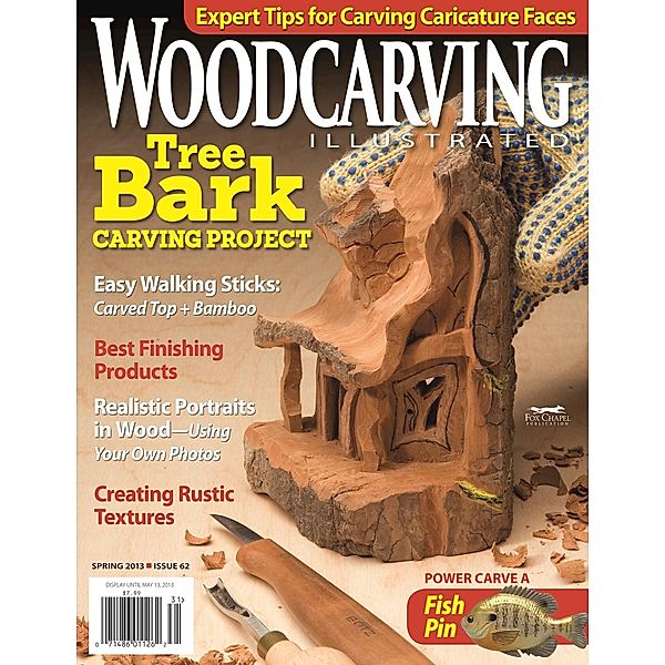 Woodcarving Illustrated Issue 62 Spring 2013, Editors of Woodcarving Illustrated