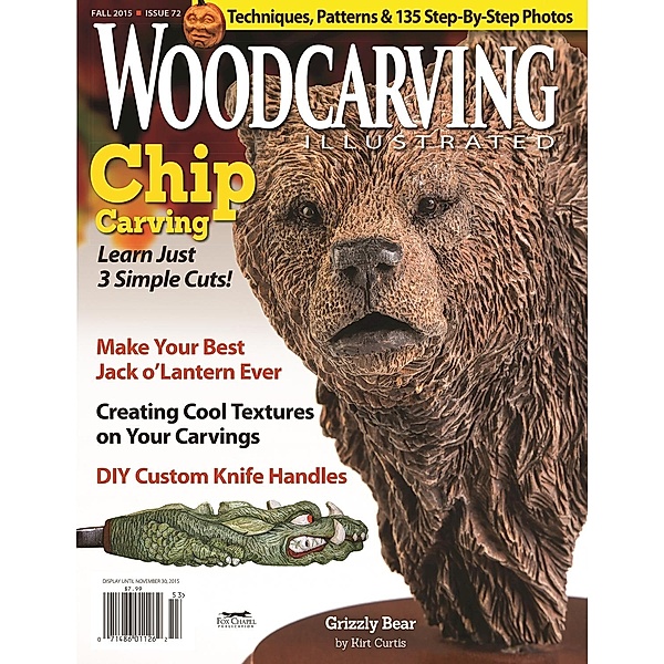 Woodcarving Illustrated Issue 72 Fall 2015, Editors of Woodcarving Illustrated