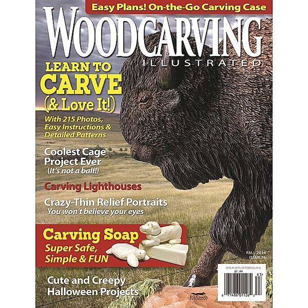 Woodcarving Illustrated Issue 76 Summer/Fall 2016, Editors of Woodcarving Illustrated