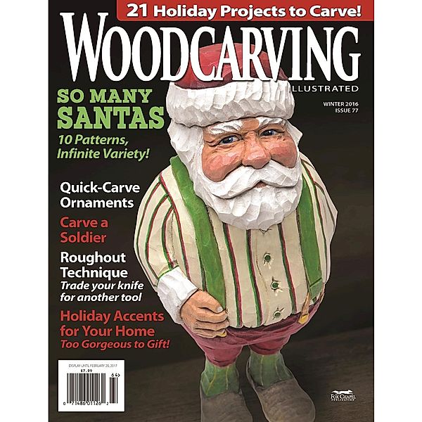 Woodcarving Illustrated Issue 77 Fall/Holiday 2016, Editors of Woodcarving Illustrated
