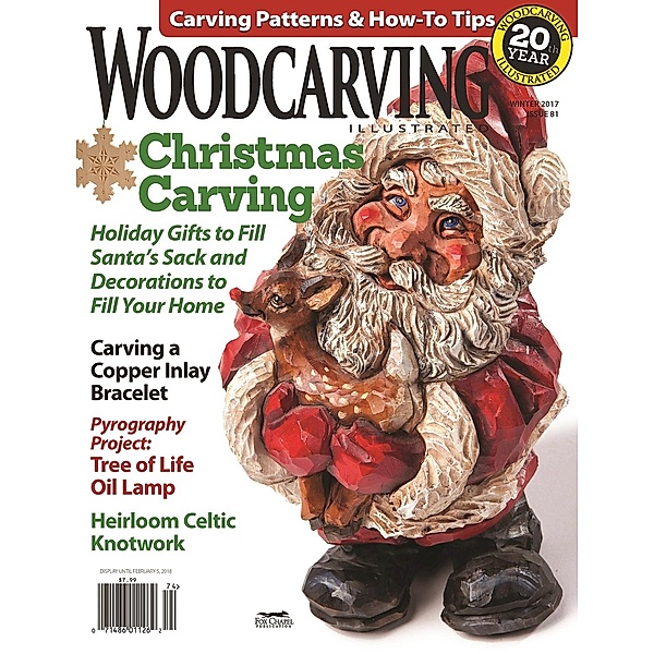 Woodcarving Illustrated Issue 81 Winter 2017, Editors of Woodcarving Illustrated