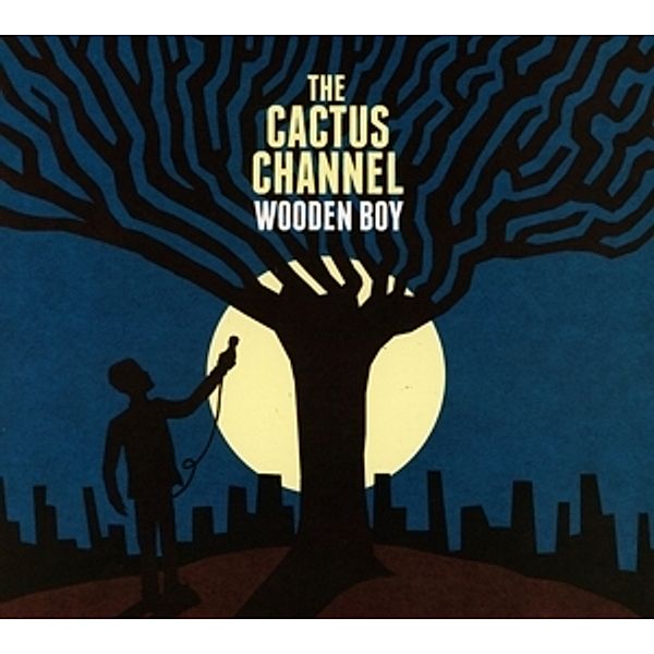 Wooden Boy, The Cactus Channel