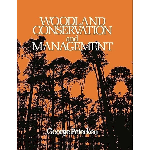 Woodland Conservation and Management, George Peterken