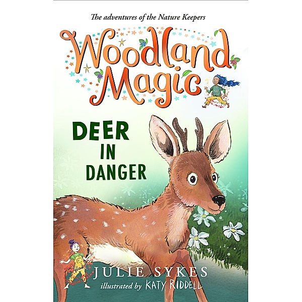 Woodland Magic 2: Deer in Danger / Woodland Magic, Julie Sykes