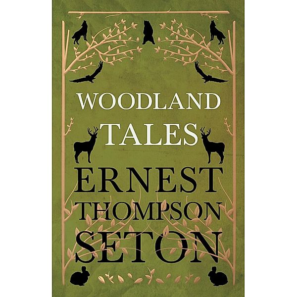Woodland Tales, Ernest Thompson Seton