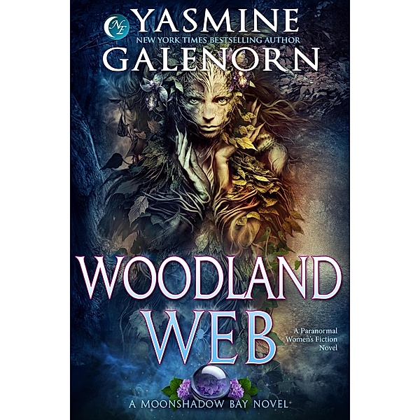 Woodland Web: A Paranormal Women's Fiction Novel (Moonshadow Bay, #12) / Moonshadow Bay, Yasmine Galenorn