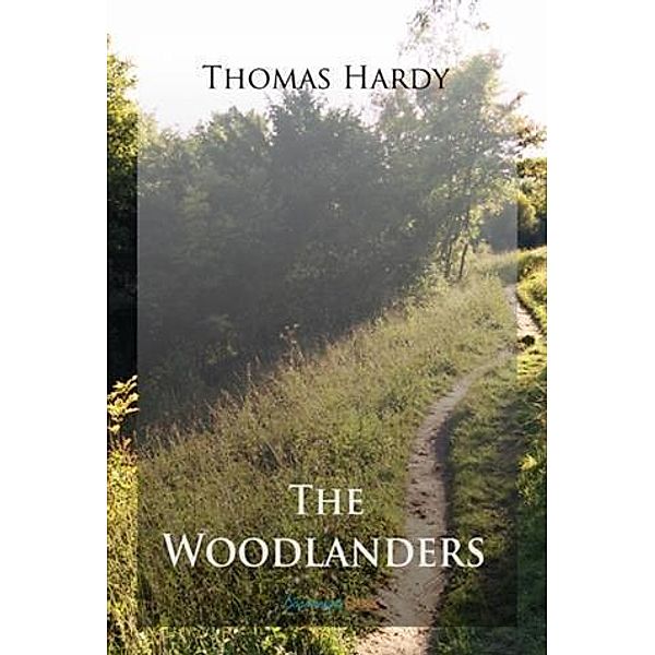 Woodlanders, Thomas Hardy