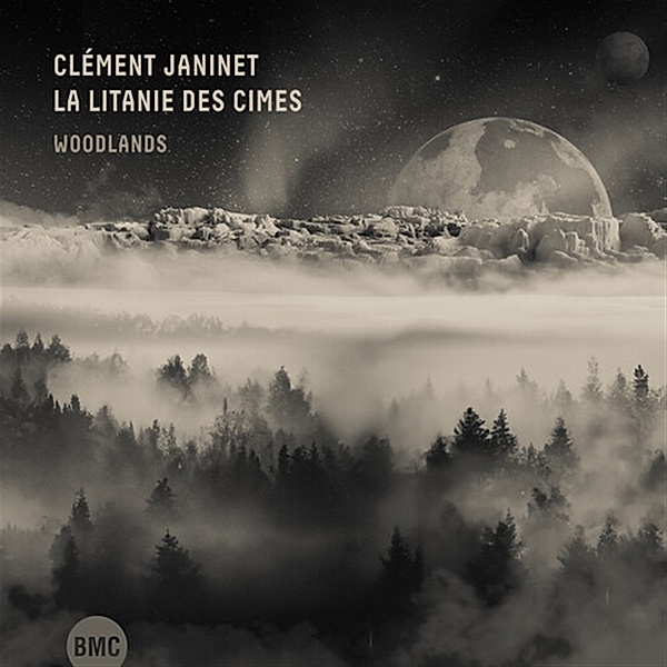 Woodlands, Clément Janinet, La Litanie Des Cimes