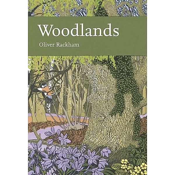 Woodlands / Collins New Naturalist Library Bd.100, Oliver Rackham