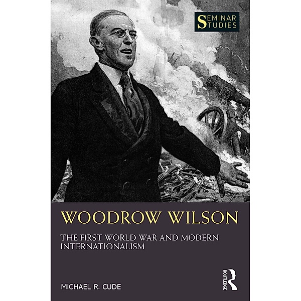Woodrow Wilson, Michael R. Cude