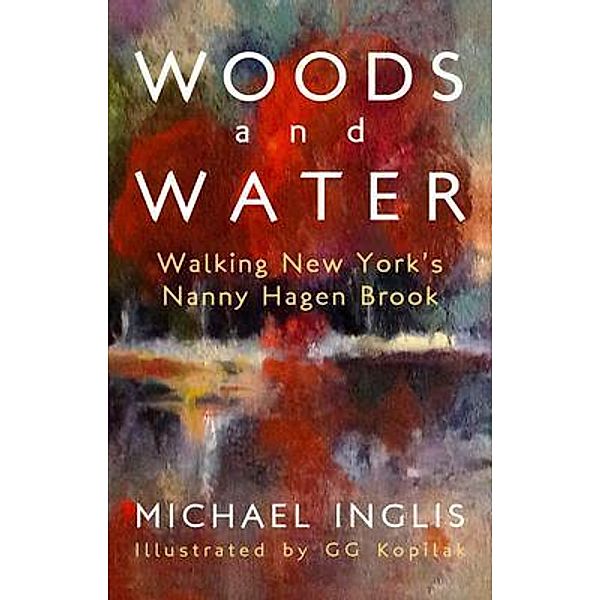Woods and Water, Michael Inglis