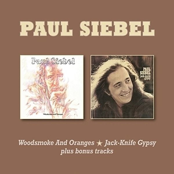 Woodsmoke And Oranges/Jack-Knife Gypsy, Paul Siebel