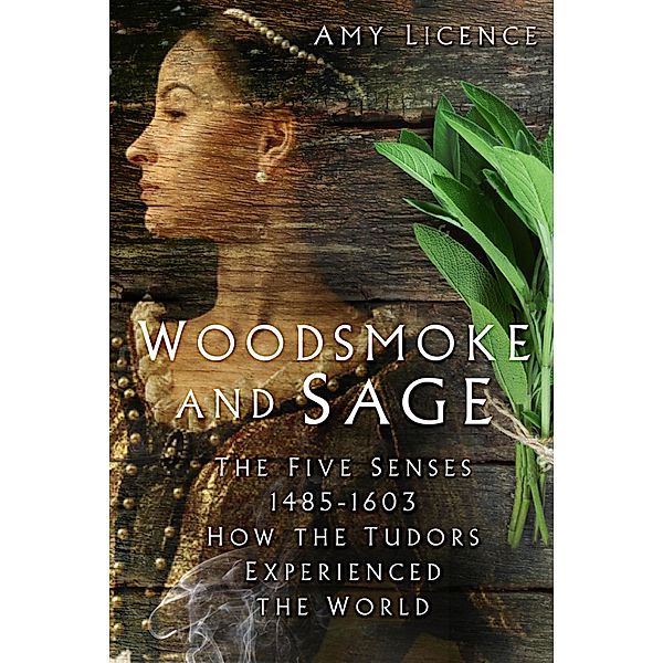 Woodsmoke and Sage, Amy Licence