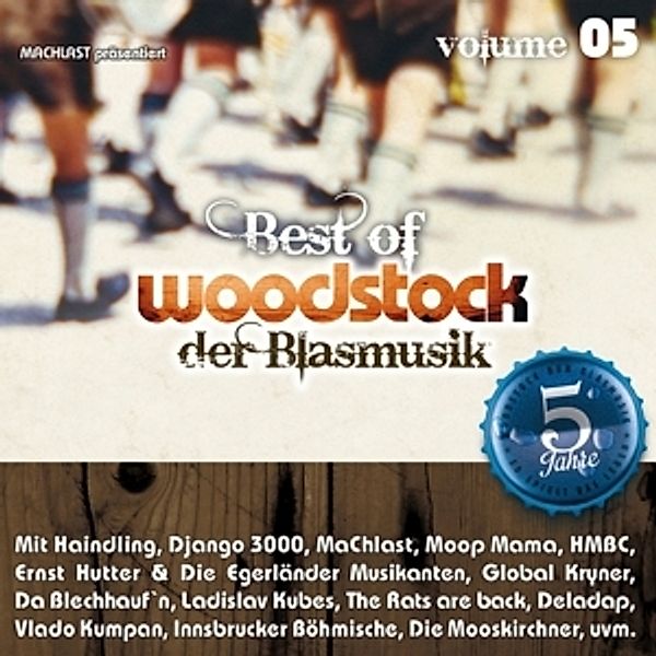 Woodstock der Blasmusik - 5 Jahre 2er-CD, Diverse Interpreten