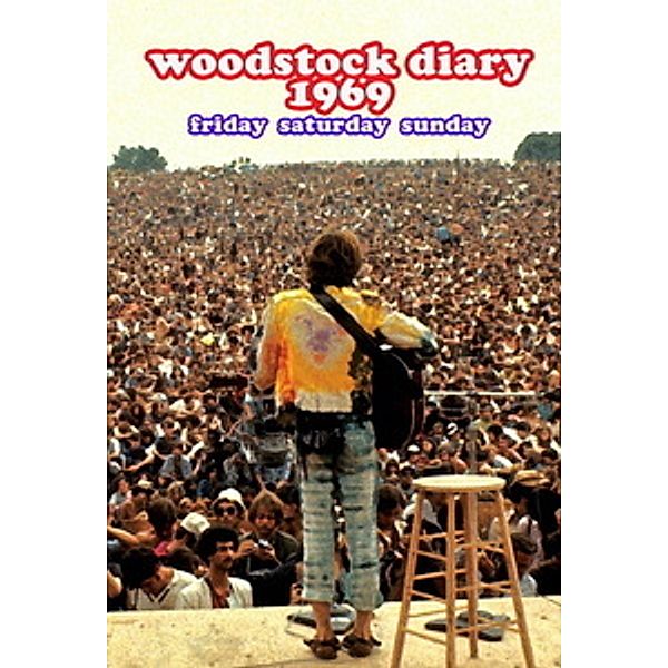 Woodstock Diary 1969, Woodstock