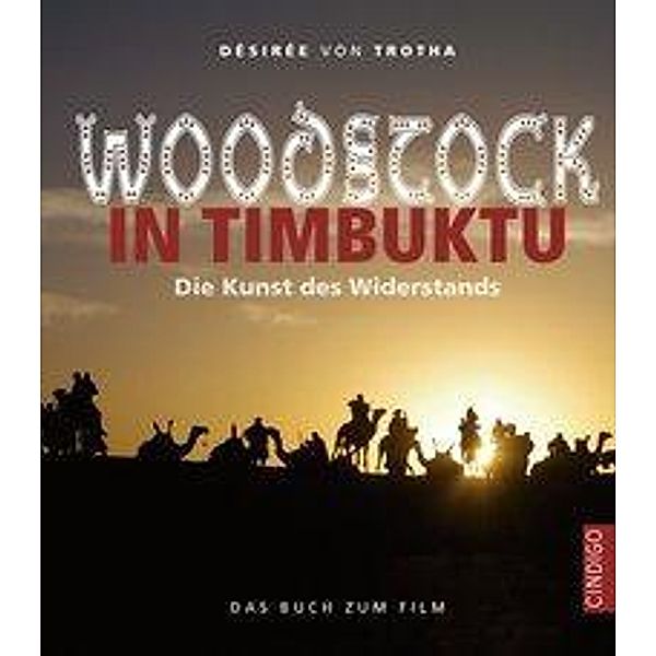 Woodstock in Timbuktu, Désirée von Trotha