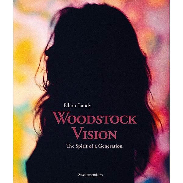 Woodstock Vision, Elliott Landy