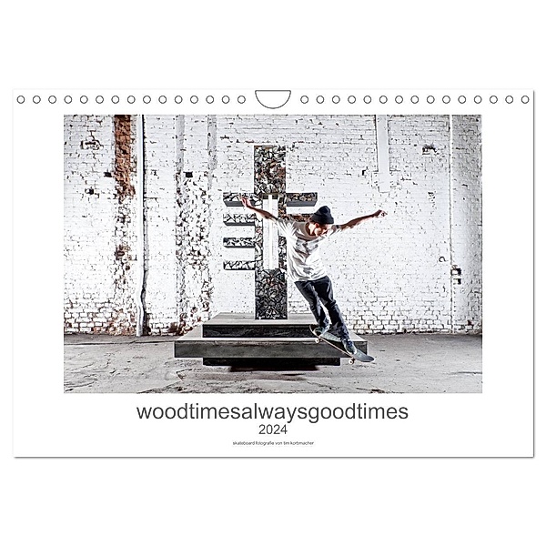 woodtimesalwaysgoodtimes - skateboard fotografie von tim korbmacher (Wandkalender 2024 DIN A4 quer), CALVENDO Monatskalender, Tim Korbmacher Photography
