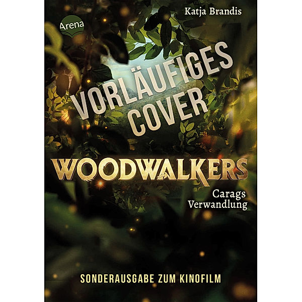 Woodwalkers (1). Carags Verwandlung (Filmausgabe), Katja Brandis