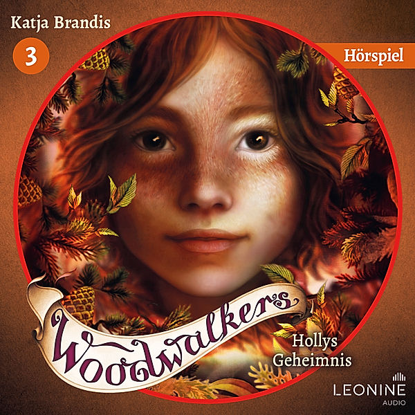 Woodwalkers - 3 - Woodwalkers - Hollys Geheimnis – Das Hörspiel, Katja Brandis
