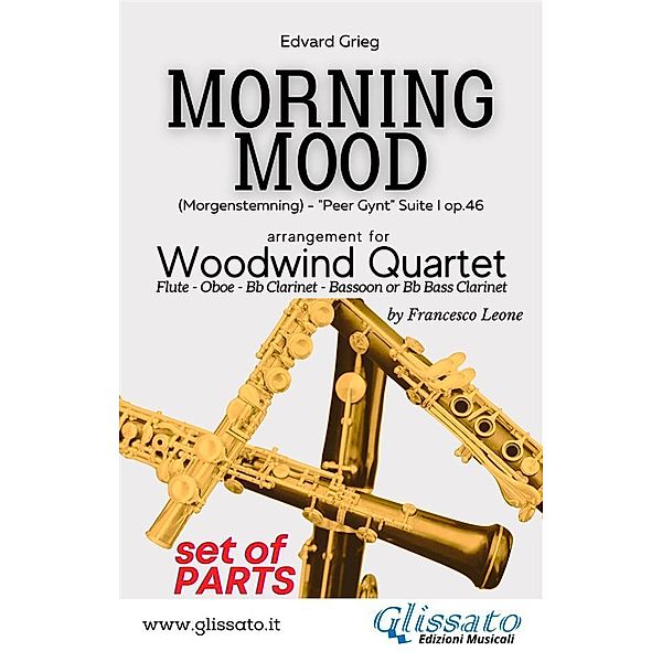 Woodwind Quartet: Morning Mood (set of parts) / Morning Mood - Woodwind Quartet Bd.2, Edvard Grieg