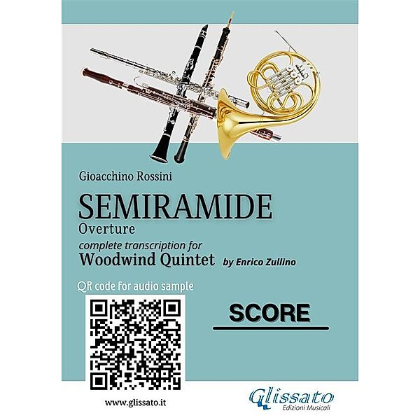 Woodwind Quintet score Semiramide / Semiramide - Woodwind Quintet Bd.8, Gioacchino Rossini, A Cura Di Enrico Zullino