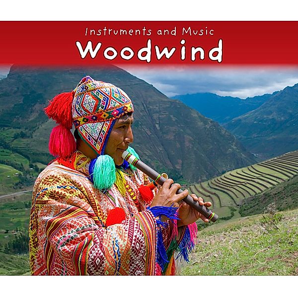 Woodwind / Raintree Publishers, Daniel Nunn