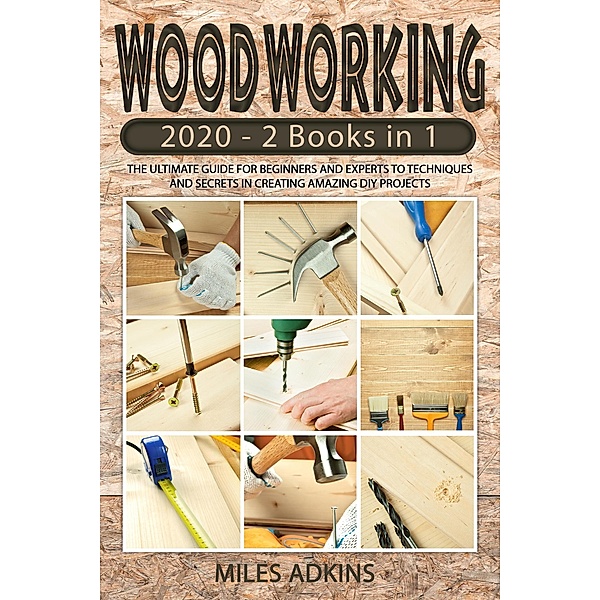 Woodworking 2020, Miles Adkins